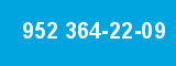 952 364-22-09